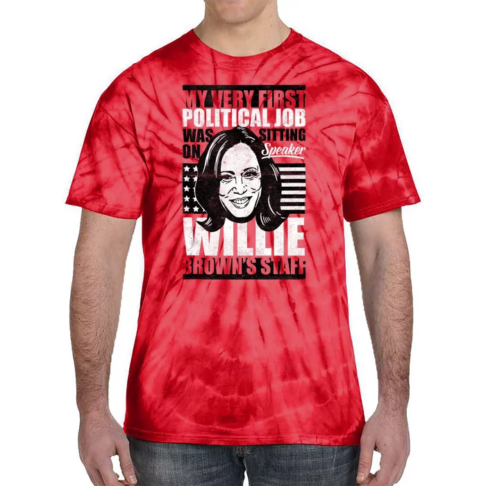 Anti Biden Kamala Harris First Job Willie Brown Female Vp Tie-Dye T-Shirt