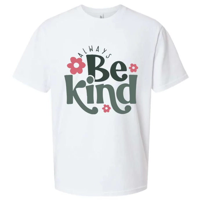 Always Be Kind Kindness Inspirational Sueded Cloud Jersey T-Shirt