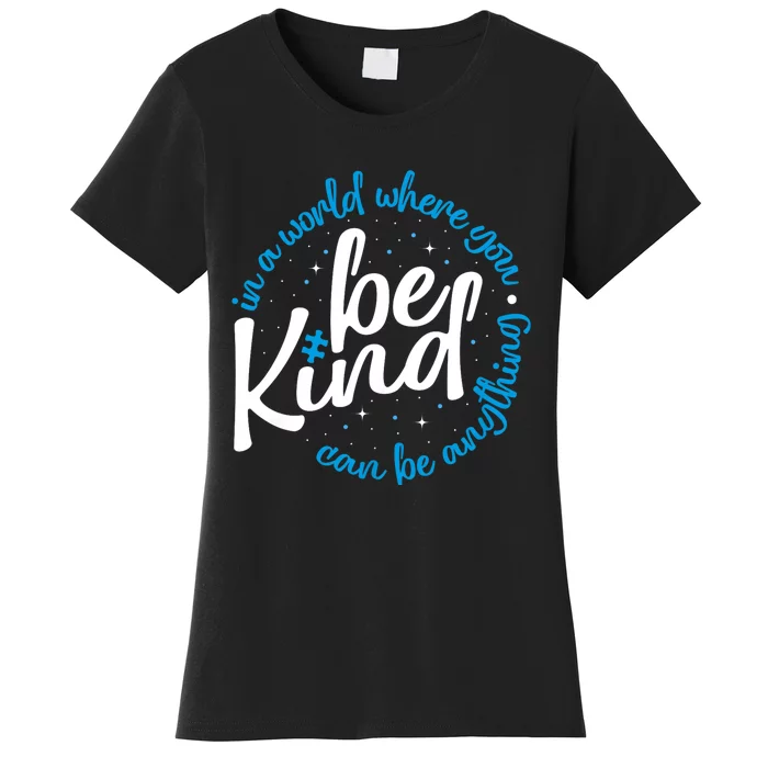 Autism Be Kind Be Kind Autism Awareness Women's T-Shirt