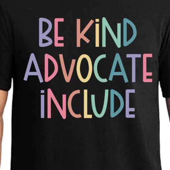 Advocate Be Kind Advocate Include Sped Teacher Cute Gift Pajama Set