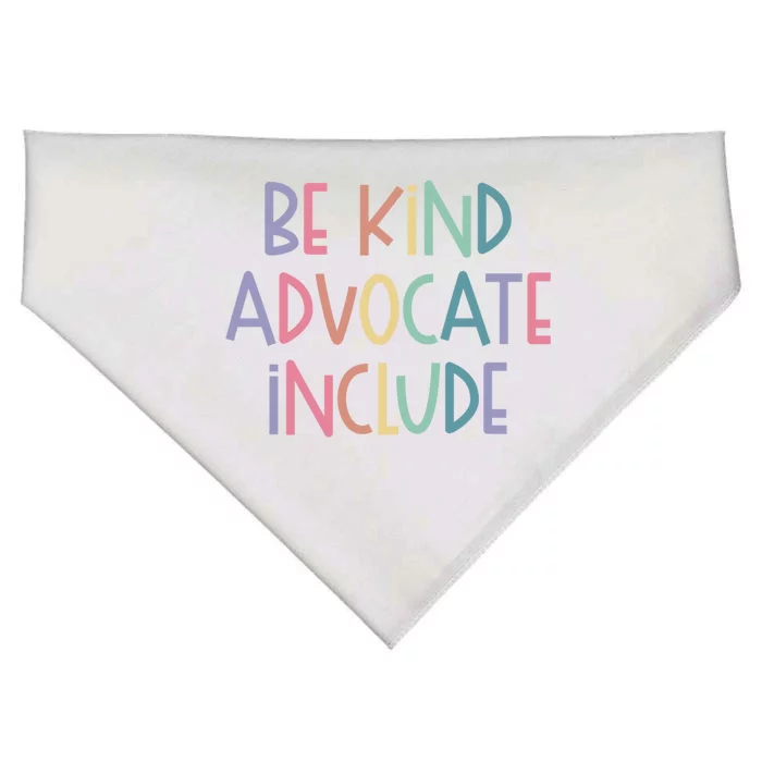 Advocate Be Kind Advocate Include Sped Teacher Cute Gift USA-Made Doggie Bandana