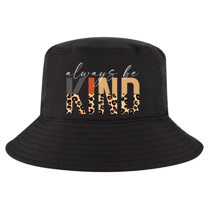 Always Be Kind Leopard Positive Kindness People Quote Cool Comfort Performance Bucket Hat