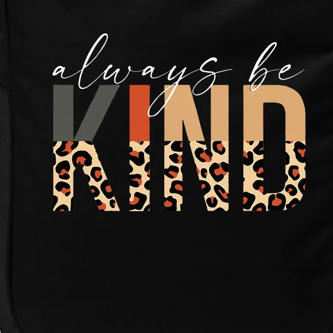 Always Be Kind Leopard Positive Kindness People Quote Impact Tech Backpack