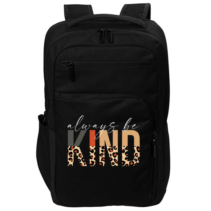 Always Be Kind Leopard Positive Kindness People Quote Impact Tech Backpack