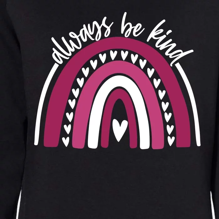 Always Be Kind Inspirational Rainbow Womens California Wash Sweatshirt