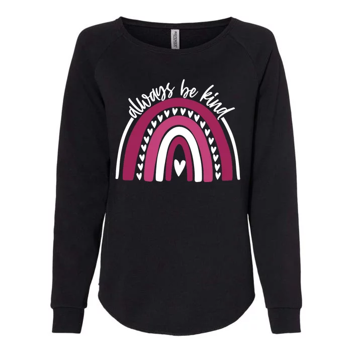 Always Be Kind Inspirational Rainbow Womens California Wash Sweatshirt