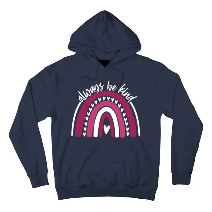 Always Be Kind Inspirational Rainbow Tall Hoodie