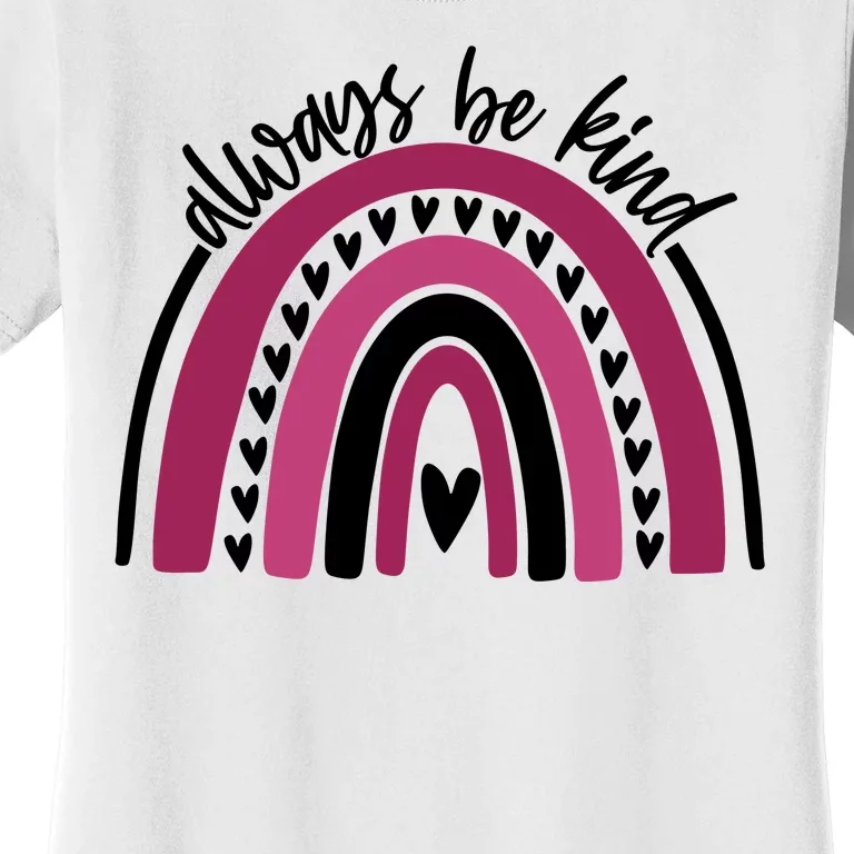 Always Be Kind Inspirational Rainbow Women's T-Shirt