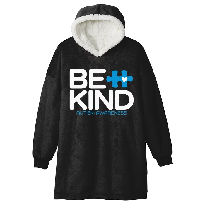 Autism Be Kind Women Be Kind Autism Awareness Hooded Wearable Blanket