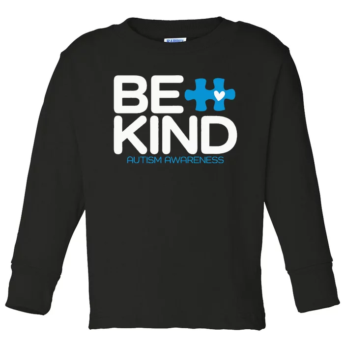 Autism Be Kind Women Be Kind Autism Awareness Toddler Long Sleeve Shirt