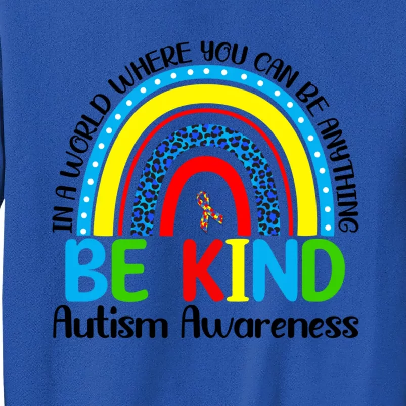 Autism Be Kind Rainbow Kindness Autism Awareness Month Gift Sweatshirt