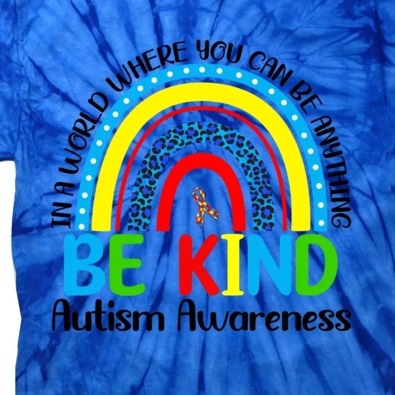 Autism Be Kind Rainbow Kindness Autism Awareness Month Gift Tie-Dye T-Shirt