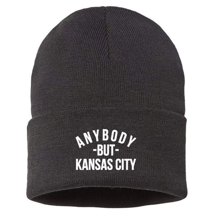 Anybody But Kansas City Sustainable Knit Beanie