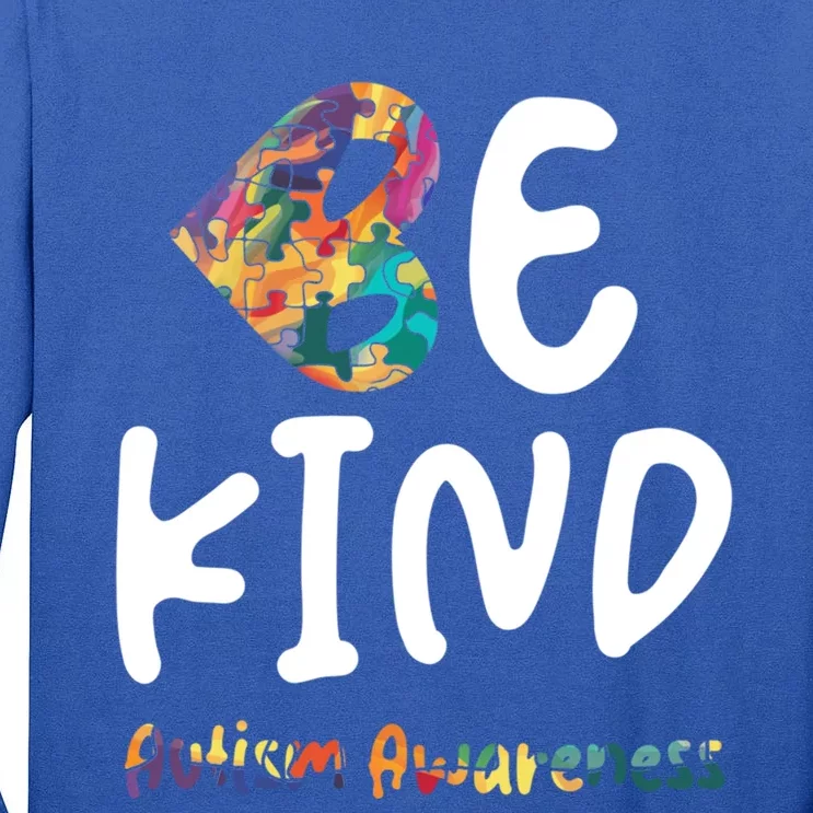 Autism Be Kind Be Kind Autism Awareness Gift Tall Long Sleeve T-Shirt