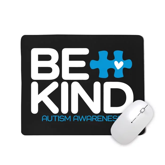 Autism Be Kind Be Kind Autism Awareness Mousepad