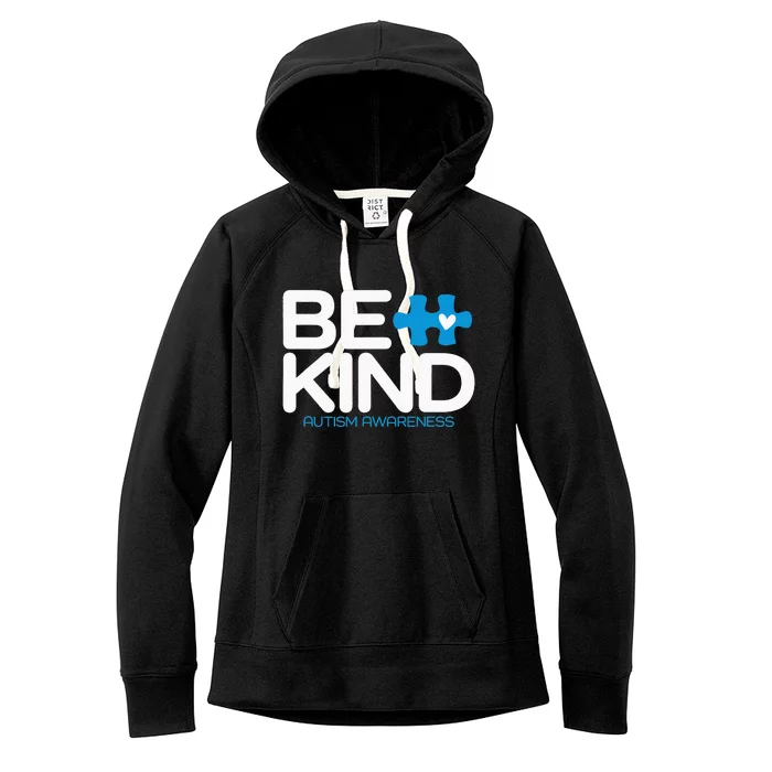 Autism Be Kind  Be Kind Autism Awareness Women's Fleece Hoodie