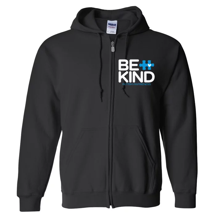 Autism Be Kind  Be Kind Autism Awareness Full Zip Hoodie