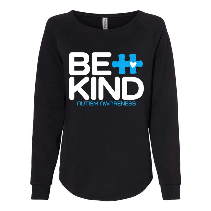 Autism Be Kind Women Be Kind Autism Awareness Womens California Wash Sweatshirt