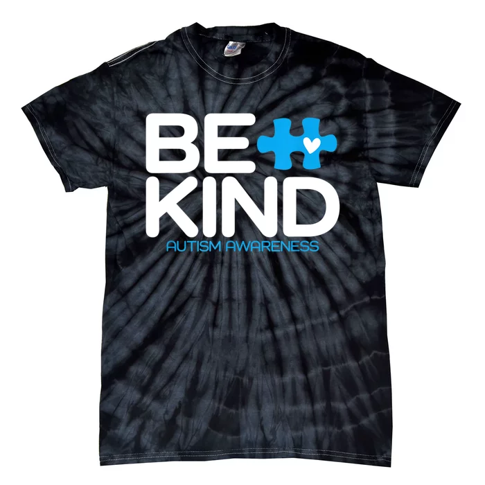 Autism Be Kind Women Be Kind Autism Awareness Tie-Dye T-Shirt