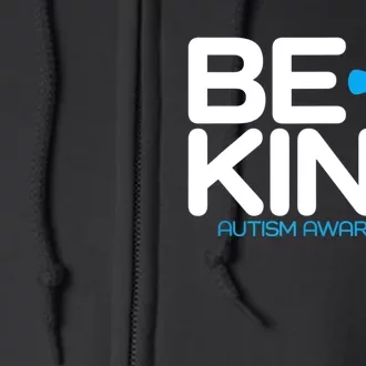 Autism Be Kind Women Be Kind Autism Awareness Full Zip Hoodie