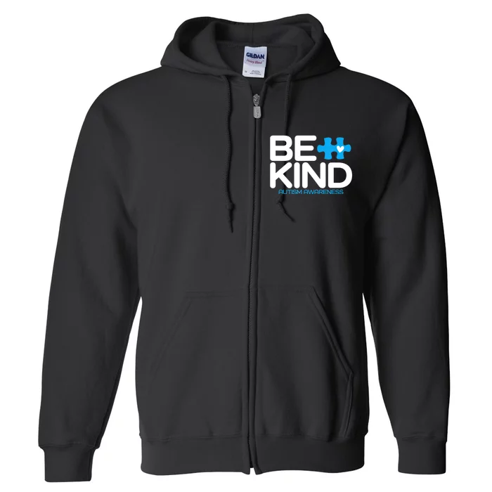 Autism Be Kind Women Be Kind Autism Awareness Full Zip Hoodie