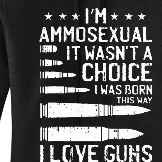 Ammosexual Bullets Love Pro Gun Lover Cool Enthusiast Gifts Women's Pullover Hoodie