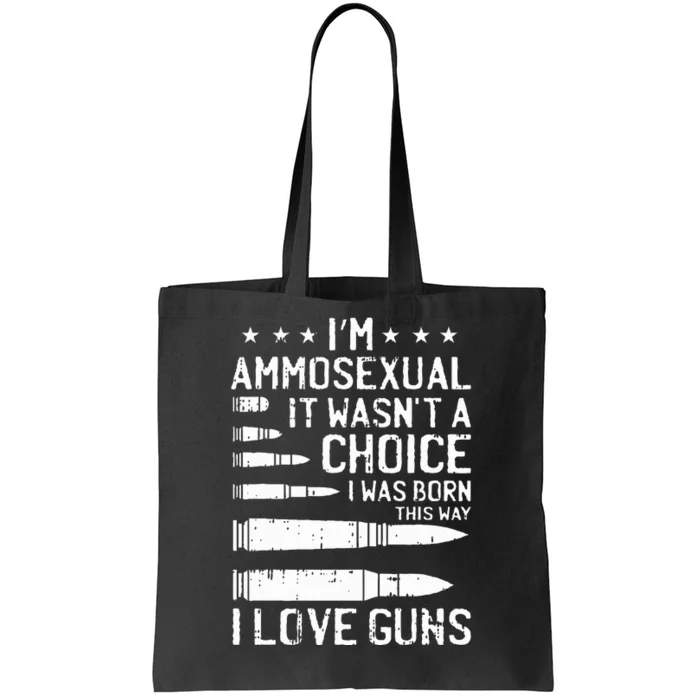 Ammosexual Bullets Love Pro Gun Lover Cool Enthusiast Gifts Tote Bag