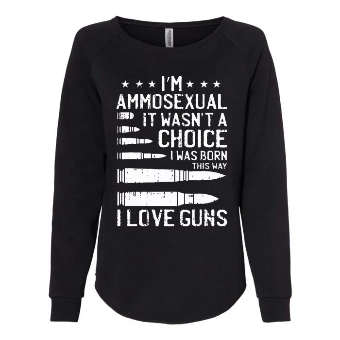 Ammosexual Bullets Love Pro Gun Lover Cool Enthusiast Gifts Womens California Wash Sweatshirt