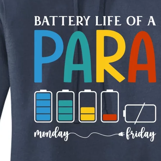 A Battery Life Of Paraprofessional Paraeducator Teacher Gift Women's Pullover Hoodie