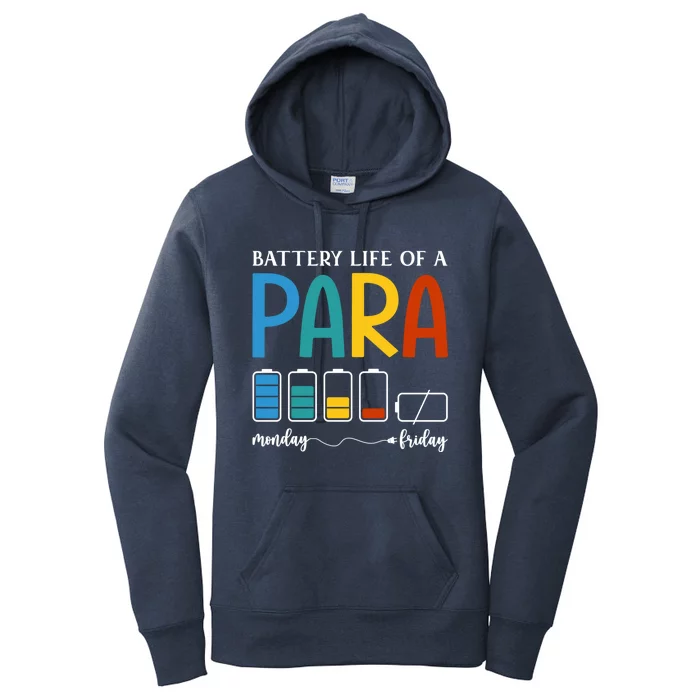 A Battery Life Of Paraprofessional Paraeducator Teacher Gift Women's Pullover Hoodie