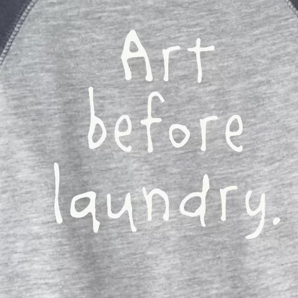 Art Before Laundry Toddler Fine Jersey T-Shirt