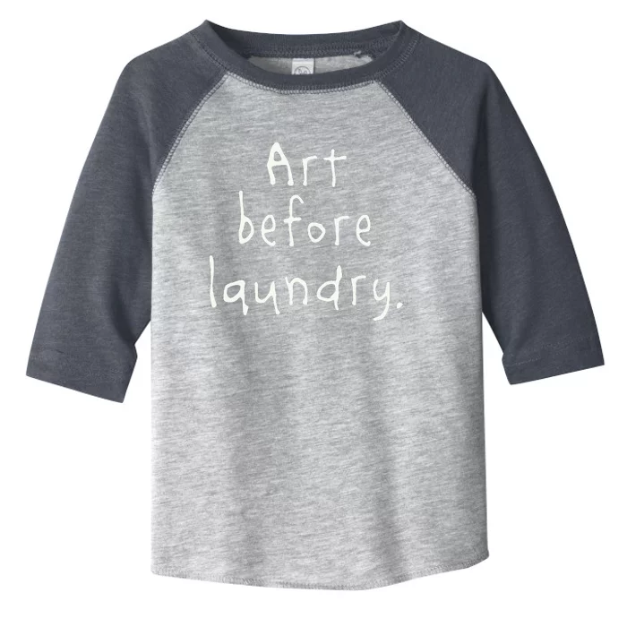 Art Before Laundry Toddler Fine Jersey T-Shirt