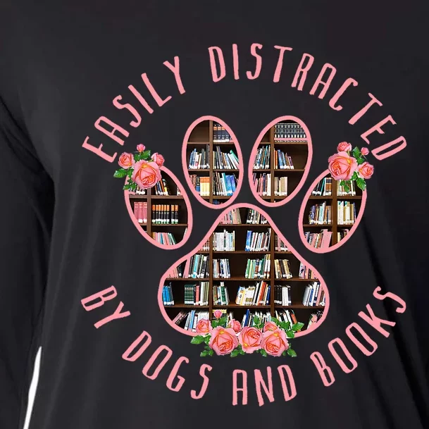 Animal Book Lover Gift Funny Easily Distracted By Dogs And Books Cooling Performance Long Sleeve Crew