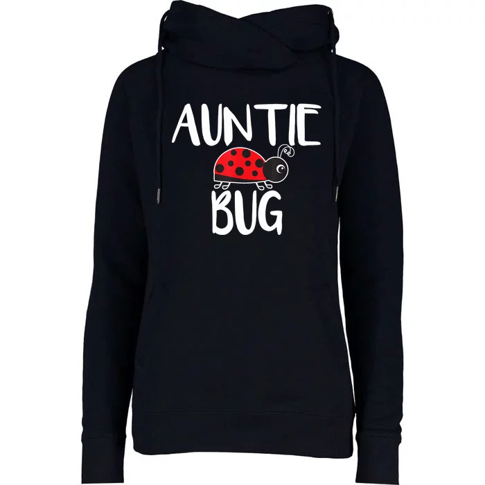 Auntie Bug Ladybug Aunt Funny Womens Funnel Neck Pullover Hood