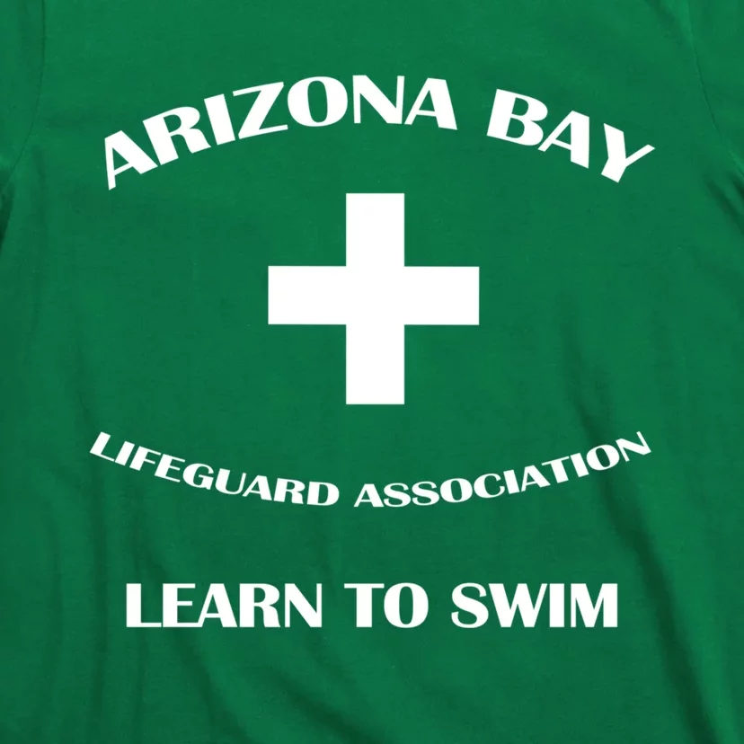 Arizona Bay Life Guard (Learn To Swim) T-Shirt