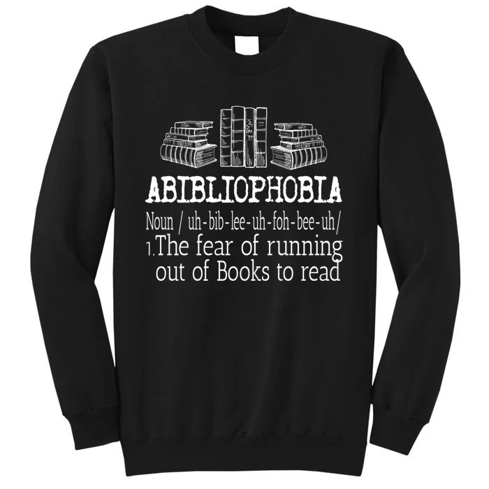 Abibliophobia Book Lover Design For Readers Cool Gift Sweatshirt