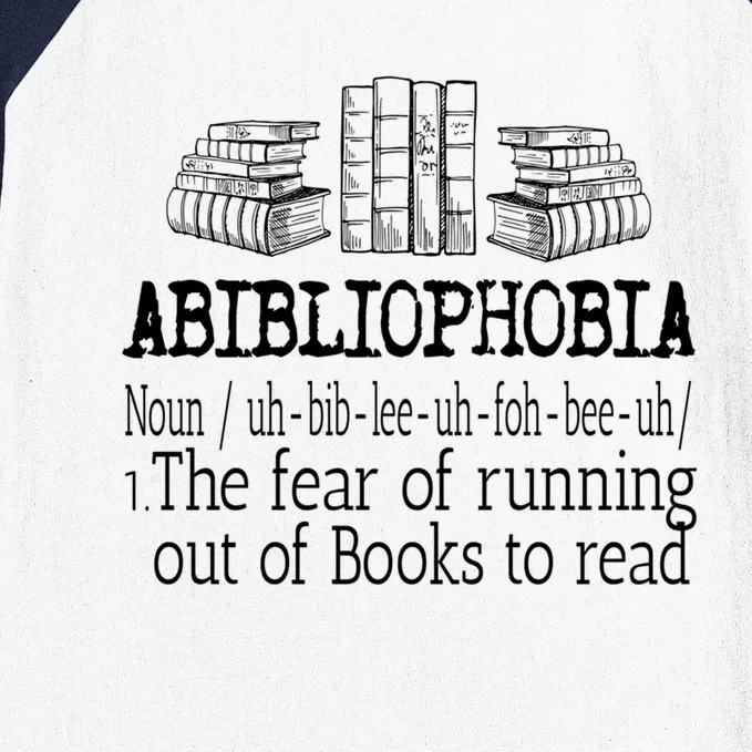 Abibliophobia Book Lover Design For Readers Cool Gift Baseball Sleeve Shirt