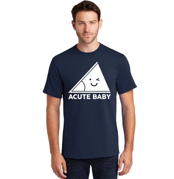 Acute Baby Matching Family Shirts Tall T-Shirt