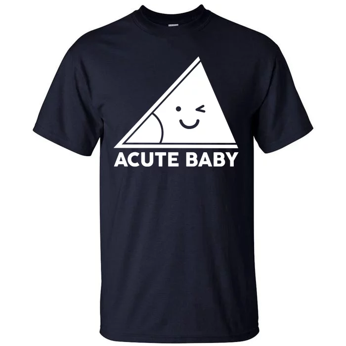 Acute Baby Matching Family Shirts Tall T-Shirt