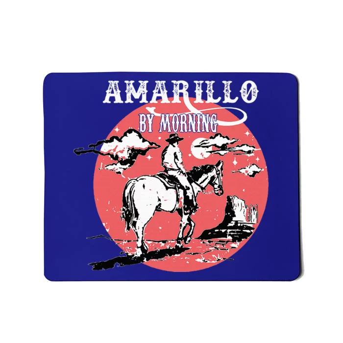 Amarillo By Morning Country Music Western Mousepad