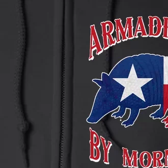 Armadillo By Morning Funny Armadillo Lovers Pun Texas Full Zip Hoodie