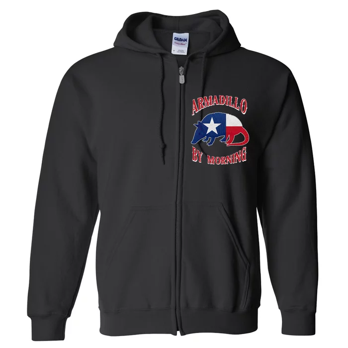 Armadillo By Morning Funny Armadillo Lovers Pun Texas Full Zip Hoodie