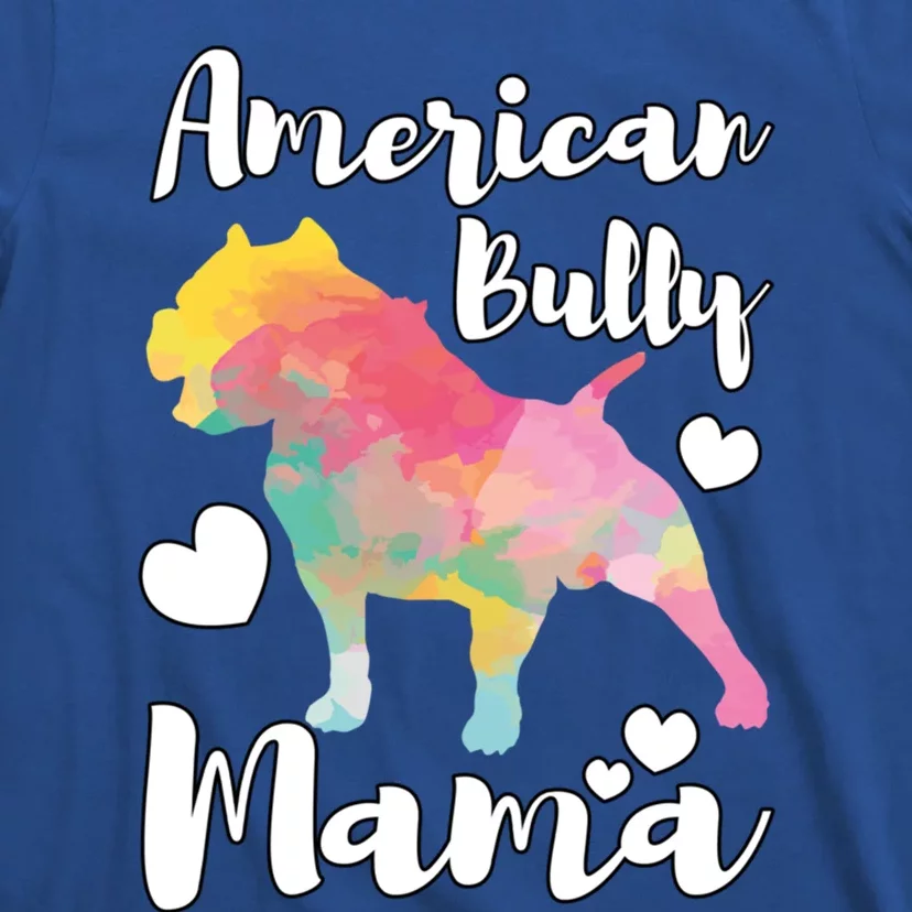 American Bully Mama Bulldog Owner Mom Cute Gift T-Shirt