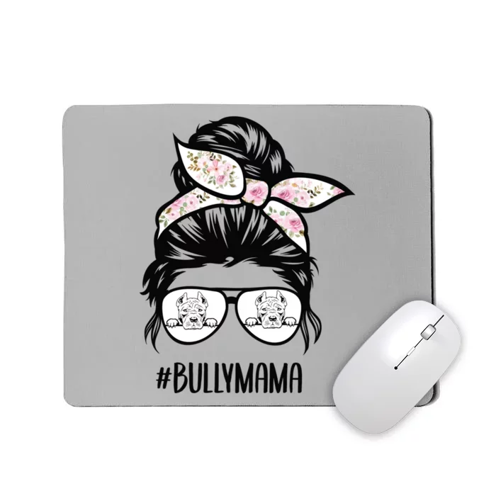 American Bully Mom Messy Bun Hair Glasses Bully Mama Gift Mousepad