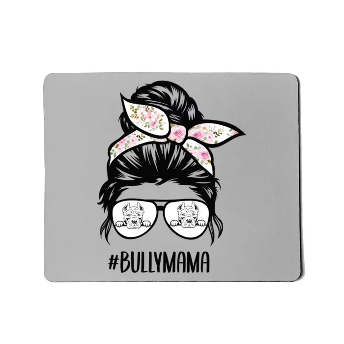 American Bully Mom Messy Bun Hair Glasses Bully Mama Gift Mousepad