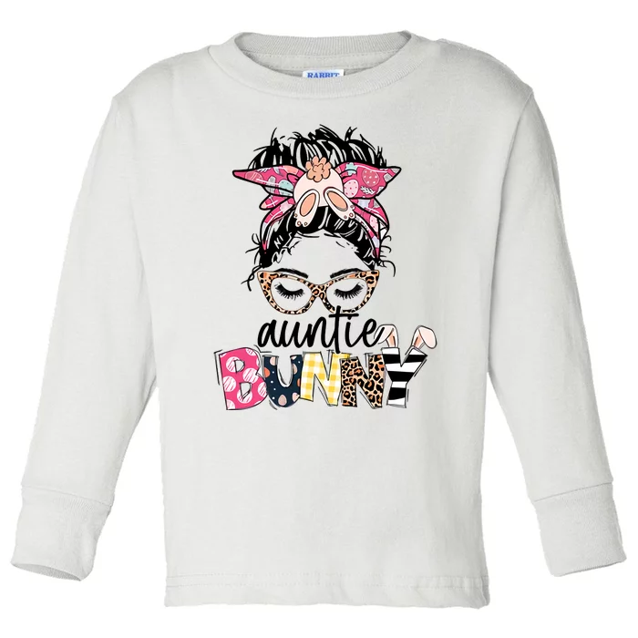 Auntie Bunny Messy Bun Auntie Bunny Auntie Easter Auntie Life Toddler Long Sleeve Shirt