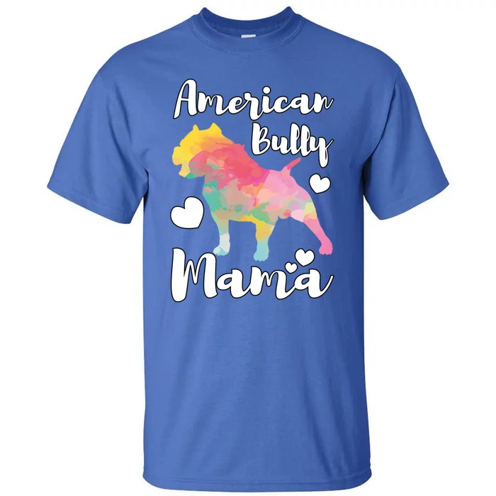 American Bully Mama Bulldog Owner Mom Cool Gift Tall T-Shirt