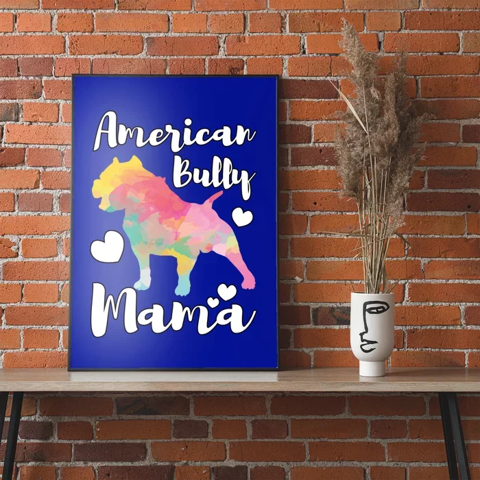 American Bully Mama Bulldog Owner Mom Cool Gift Poster