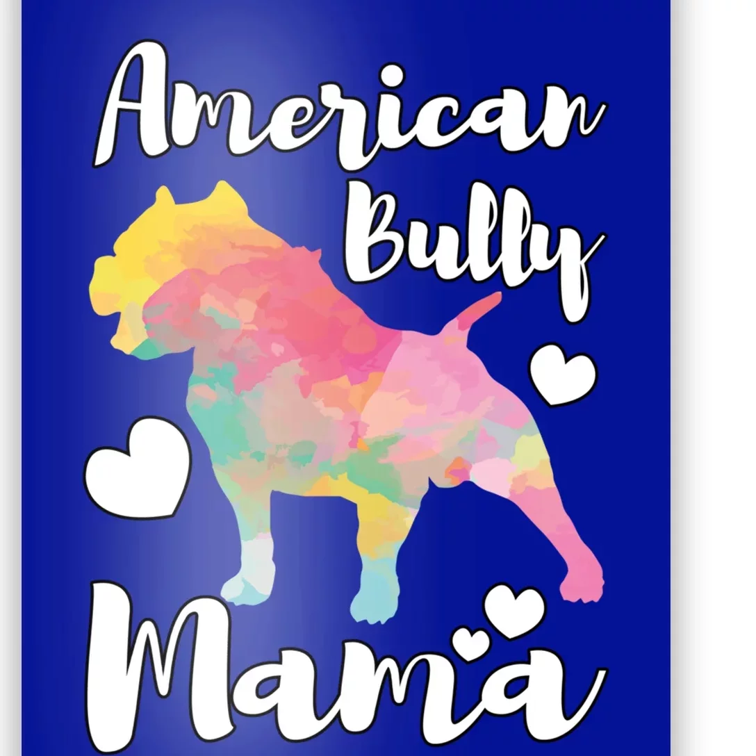 American Bully Mama Bulldog Owner Mom Cool Gift Poster