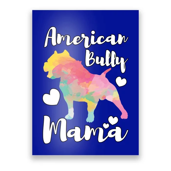 American Bully Mama Bulldog Owner Mom Cool Gift Poster